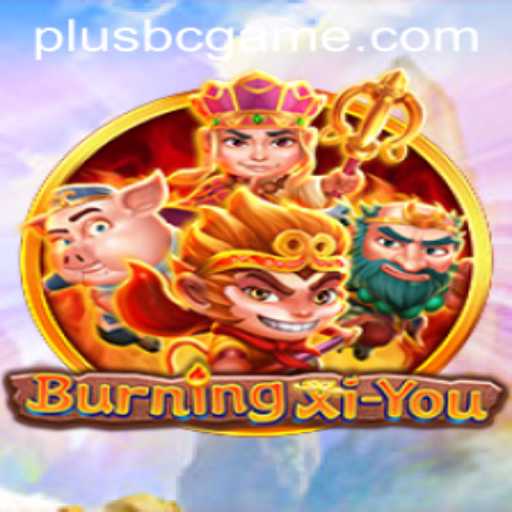 Unveiling BurningXiYou: An Exciting Odyssey in the Gaming World