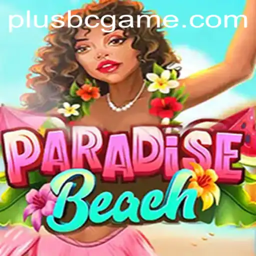 Experience the Thrills of ParadiseBeach: An Exciting Journey into the Realm of bc.game