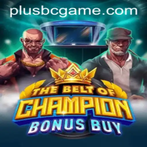 Exploring The Exciting World of TheBeltOfChampionBonusBuy